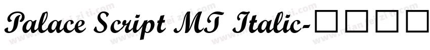 Palace Script MT Italic字体转换